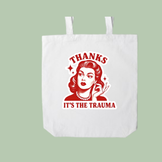 The "Thanks, It's the Trauma" ✿